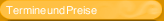 Termine und Preise